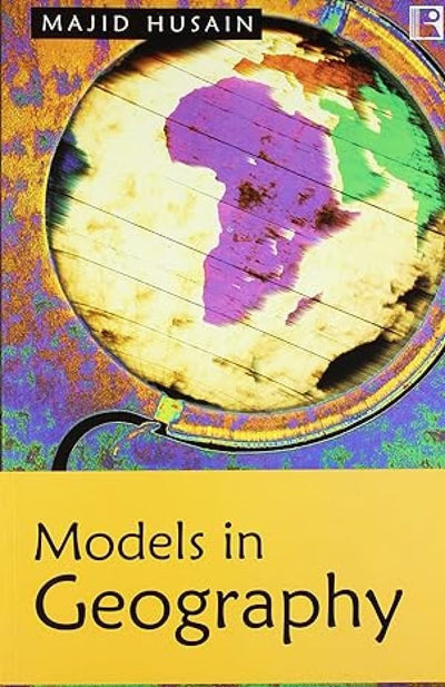 Models in Geography by Majid Husain [Paperback]
