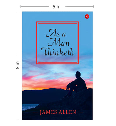 As a Man Thinketh by James Allen [Paperback]