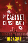 The Cabinet Conspiracy by Jigs Ashar [Paperback]