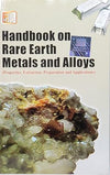Handbook on Rare Earth Metals and Alloys [Paperback]