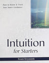 INTUITION FOR STARTERS by SWAMI KRIYANANDA [Paperback]
