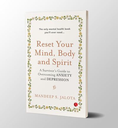Reset Your Mind, Body and Spirit by Mandeep S. Jalota [Paperback]