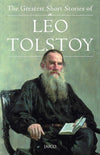 The Greatest Short Stories of Leo Tolstoy by Leo Tolstoy [Paperback]