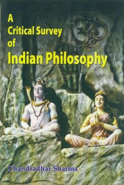A Critical Survey of Indian Philosophy Paperback