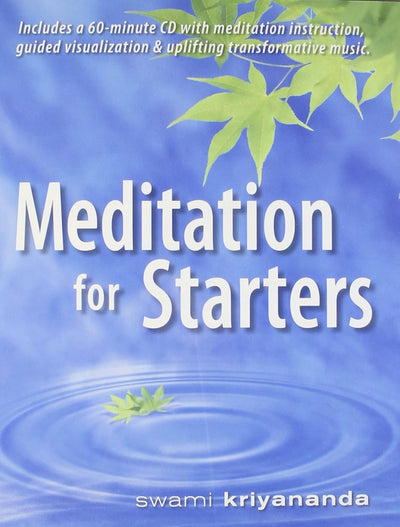 Meditation For Starters by Swami Kriyananda [Paperback]