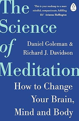 The Science of Meditation by Daniel Goleman, Richard Davidson [Paperback]