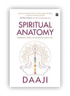 Spiritual Anatomy by Daaji Kamlesh D. Patel [Hardcover]