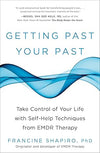 Getting Past Your Past by Francine Shapiro [Paperback]