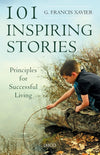 101 Inspiring Stories by G. Francis Xavier [Paperback]