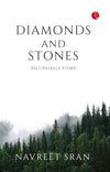 Diamonds and Stones by Navreet Sran [Paperback]