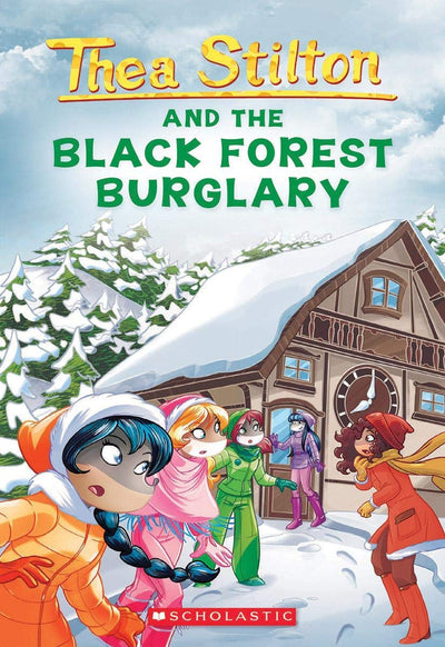 Thea Stilton And The Black Forest Burglary by Thea Stilton [Paperback]
