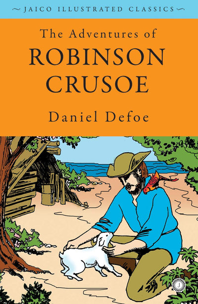 The Adventures of Robinson Crusoe by Daniel Defoe [Hardcover]