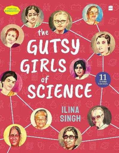 Gutsy Girls Of Science by Ilina Singh [Hardcover]
