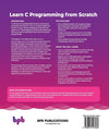 Learn C Programming from Scratch: A step-by-step methodology with problem solving approach by Mohammad Saleem Mir [Paperback]