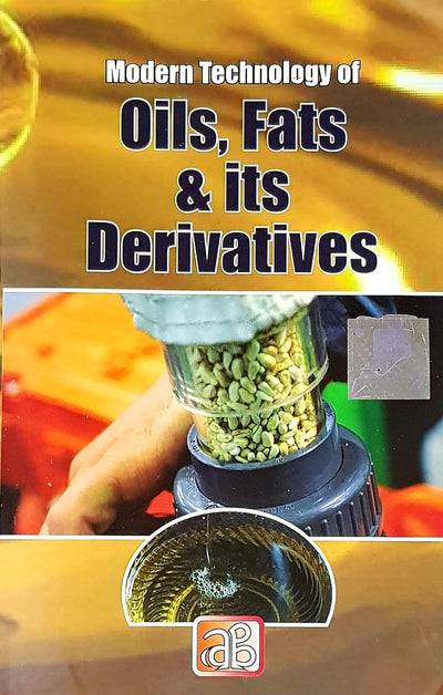 Modern Technology of Oils, Fats & Its Derivatives by NIIR Board [Paperback]