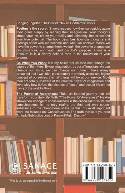 Neville Goddard Combo (Be What You Wish + Feeling is the Secret + The Power of Awareness) - Best Works of Neville Goddard Paperback