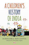 A CHILDREN'S HISTORY OF INDIA by Subhadra Sen Gupta [Paperback]