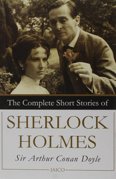 The Complete Short Stories of Sherlock Holmes by Sir Arthur Conan Doyle [Paperback]