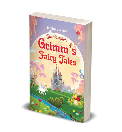 THE COMPLETE GRIMM'S FAIRY TALES by Brothers Grimm [Paperback]