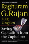 Saving Capitalism from the Capitalists by Raghuram Rajan [Paperback]