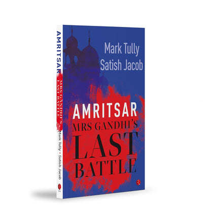 Amritsar: Mrs Gandhi's Last Battle by Mark Tully [Paperback]