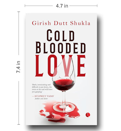 Cold Blooded Love by Girish Dutt Shukla [Paperback]