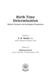 Birth Time Determination by A B Shukla, Kuldeep Jiwani [Paperback]