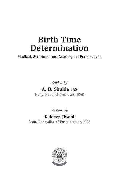 Birth Time Determination by A B Shukla, Kuldeep Jiwani [Paperback]