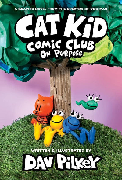 Cat Kid Comic Club #3: On Purpose by Dav Pilkey [[Hardcover]