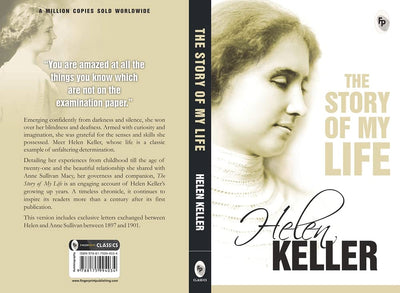 Story of My Life by Helen Keller – Timeless Inspirational Memoir by Helen Keller [Paperback]