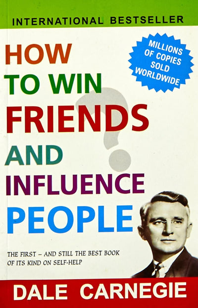 How to Win Friends and Influence People by Dale Carnegie [Paperback]