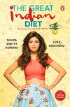 The Great Indian Diet by Shilpa Shetty Kundra, Luke Coutinho [Paperback]
