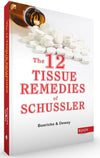 The 12 Tissue Remedies of Schussler by Dewey, Boericke [Paperback]
