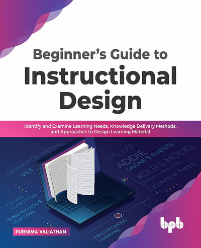 Beginner’s Guide to Instructional Design by Purnima Valiathan [Paperback]