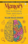 Memory by William Walker Atkinson [Hardcover]