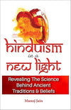 Hinduism in a New Light by Manoj Jain [Paperback]