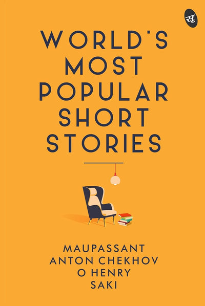 World's Most Popular Short Stories by Saki Maupassant, Anton Chekhov, O Henry [Paperback]