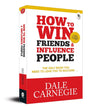 How to Win Friends and Influence People by Dale Carnegie [Paperback]