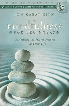 Mindfulness for Beginners by Jon Kabat-Zinn [Paperback]