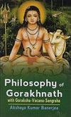 Philosophy of Gorakhnath with Goraksha-Vacana-Sangraha Paperback