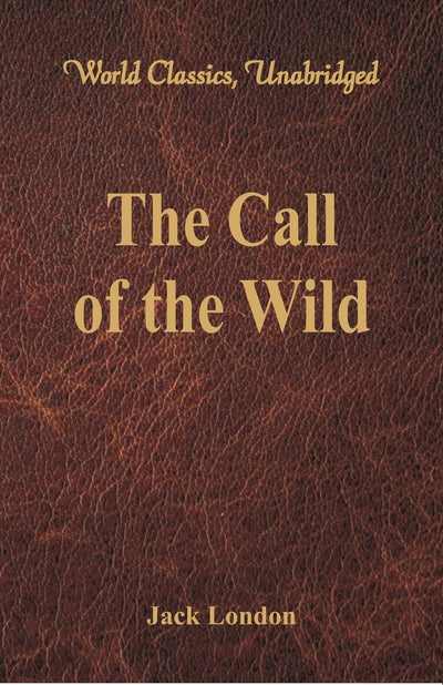 The Call of the Wild by Jack London [Paperback]