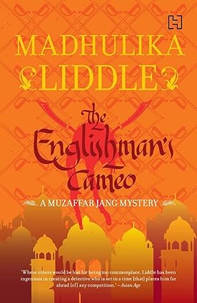 The Englishman's Cameo (Muzaffar Jang Mysteries) by Madhulika Liddle [Paperback]