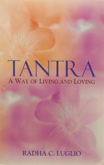 Tantra [Paperback] by Radha C. Luglio