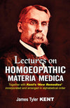 Lectures on Homoeopathic Materia Medica by Dr. J.T. Kent [Hardcover]