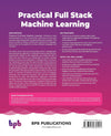 Practical Full Stack Machine Learning by Alok Kumar [Paperback]