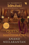 Queen of Mahishmathi by Anand Neelakantan [Paperback]