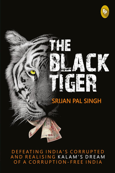 The Black Tiger by Srijan Pal Singh [Paperback]