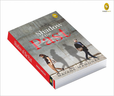 Shadow of the Past by Mayank Manohar [Paperback]