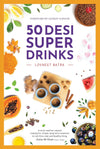 50 Desi Super Drinks by Lovneet Batra [Paperback]