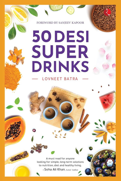 50 Desi Super Drinks by Lovneet Batra [Paperback]